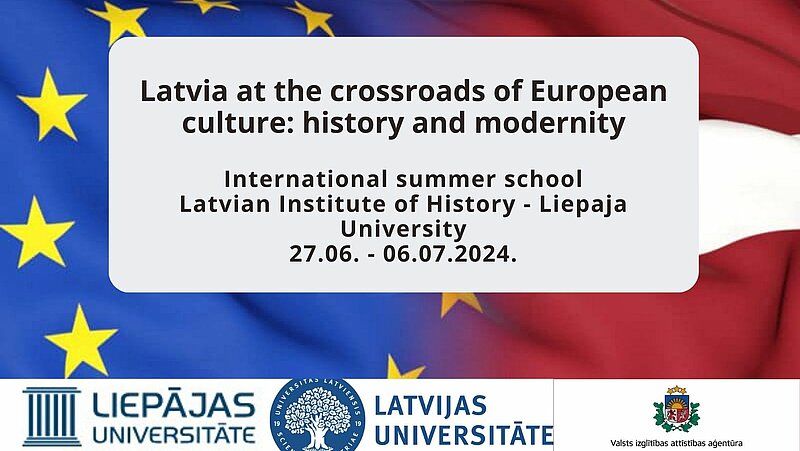 International summer school "Latvia at the Crossroads of European Cultures: History and Modernity"