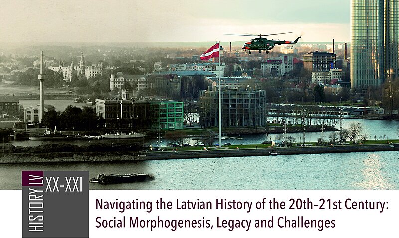 Project “Navigating the Latvian History of the 20th–21st Century: Social Morphogenesis, Legacy and Challenges”
