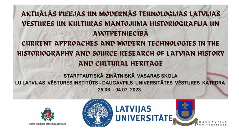 International summer school "Current approaches and modern technologies in the historiography and source research of Latvian history and cultural heritage"