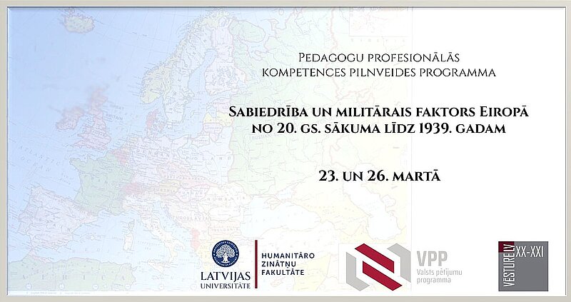 Jauna mūžizglītības programma pedagogiem par sabiedrību un militāro faktoru Eiropā 20. gs. sākumā
